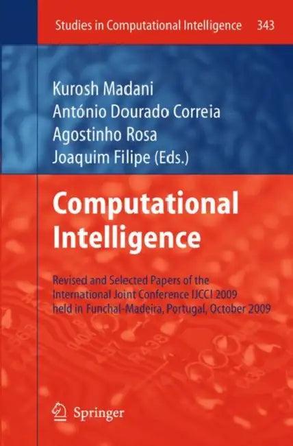 Computational Intelligence (English, Kurosh Madani | António Dourado Correia | Agostinho Rosa)