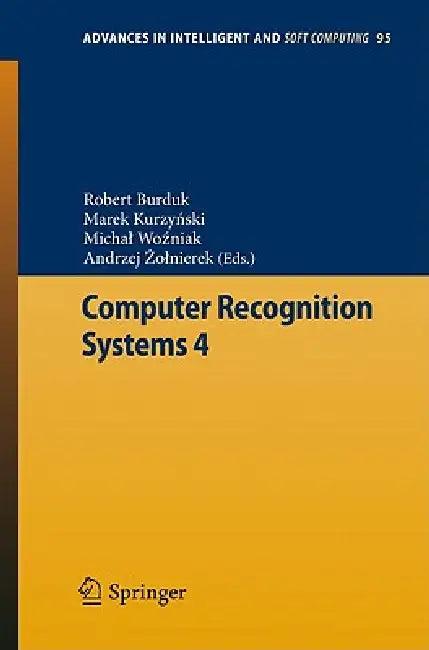 Computer Recognition Systems 4 (English, Robert Burduk | Marek Kurzynski | Michal Wozniak)