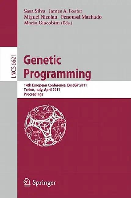 Genetic Programming (English, Sara Silva | James A. Foster | Miguel Nicolau)