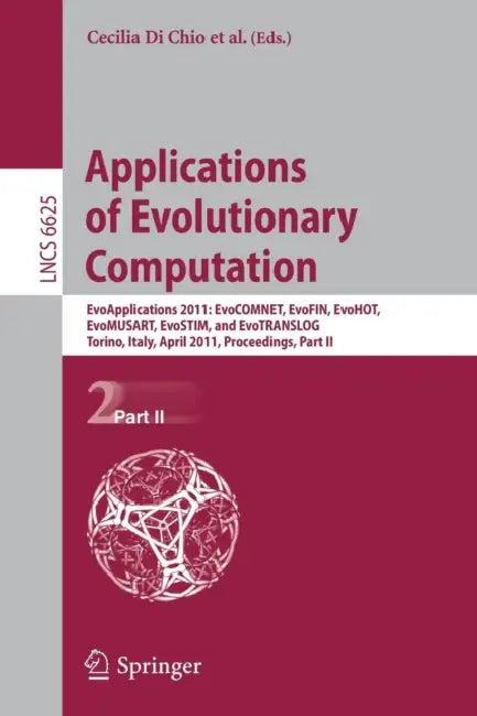 Applications of Evolutionary Computation (English, Cecilia Di Chio)