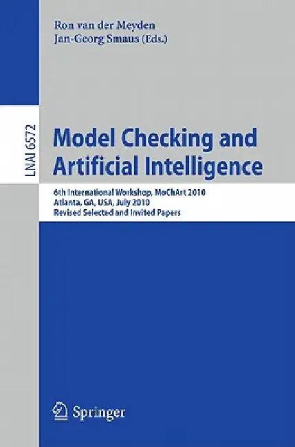 Model Checking and Artificial Intelligence (English, Ron Van Der Meyden | Jan-Georg Smaus)