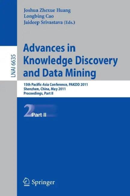 Advances in Knowledge Discovery and Data Mining (English, Joshua Zhexue Huang | Longbing Cao | Jaideep Srivastava)