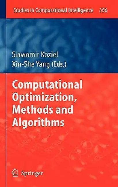 Computational Optimization, Methods and Algorithms (English, Slawomir Koziel | Xin-She Yang)