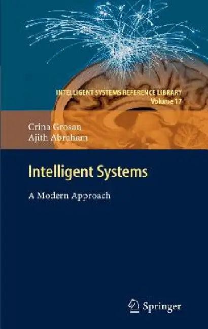 Intelligent Systems (English, Crina Grosan | Ajith Abraham)