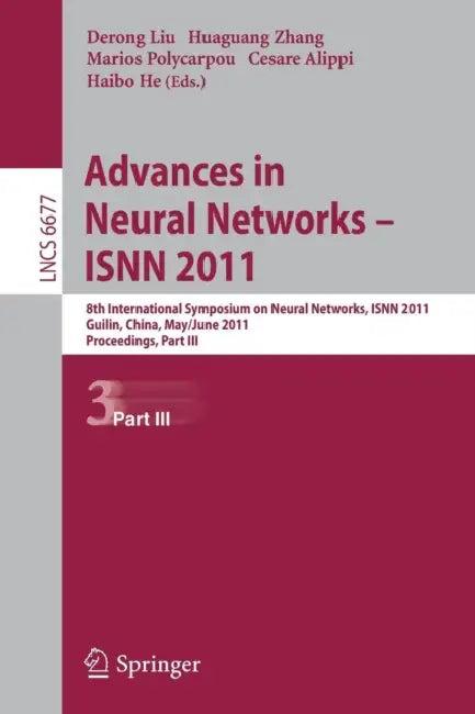 Advances in Neural Networks - ISNN 2011 (English, Derong Liu | Huaguang Zhang | Marios Polycarpou)