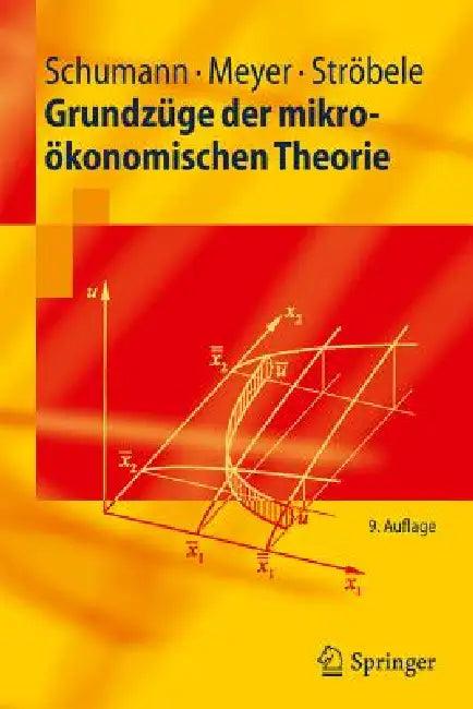 Grundzüge Der Mikroökonomischen Theorie (English, Jochen Schumann | Ulrich Meyer | Wolfgang Ströbele)