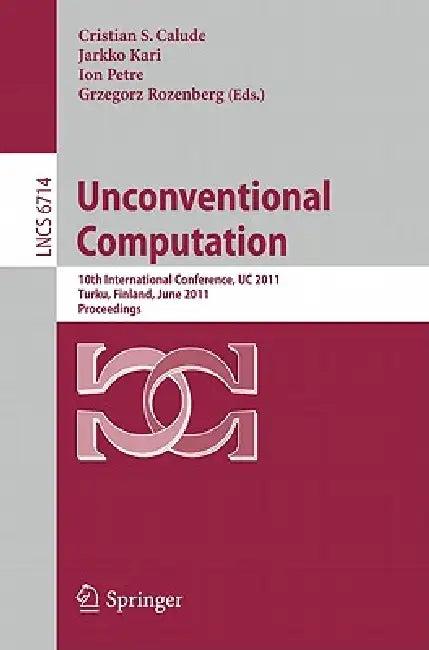 Unconventional Computation (English, Cristian S. Calude | Jarkko Kari | Ion Petre)