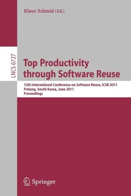Top Productivity Through Software Reuse (English, Klaus Schmid)