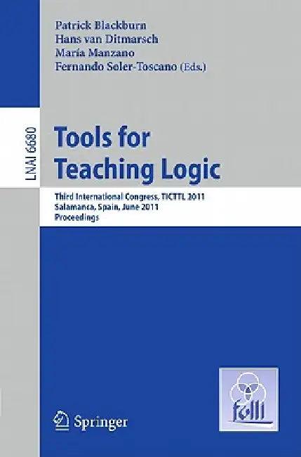 Tools for Teaching Logic (English, Patrick Blackburn | Hans Van Ditmarsch | Maria Manzano)