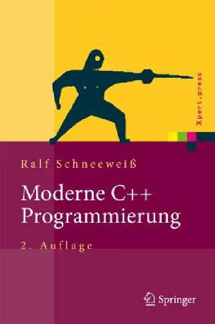 Moderne C++ Programmierung (English, Ralf Schneeweiß)