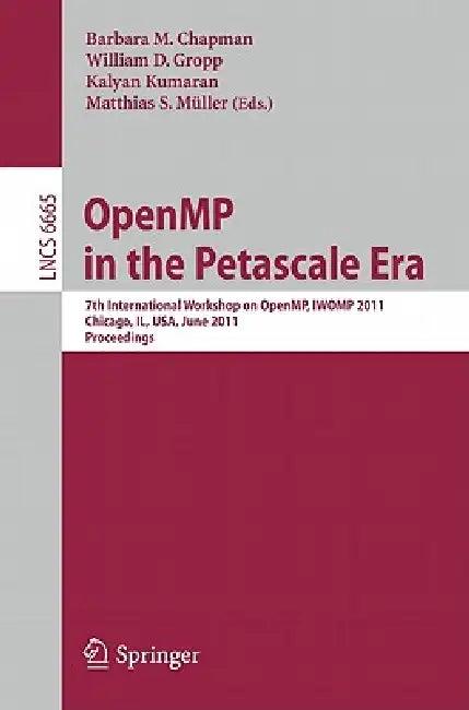 Openmp in the Petascale Era (English, Barbara M. Chapman | William D. Gropp | Kalyan Kumaran)