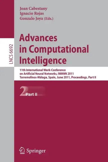 Advances in Computational Intelligence (English, Joan Cabestany | Ignacio Rojas | Gonzalo Joya)