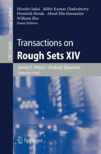 Transactions on Rough Sets XIV (English, James F. Peters | Andrzej Skowron | Hiroshi Sakai)