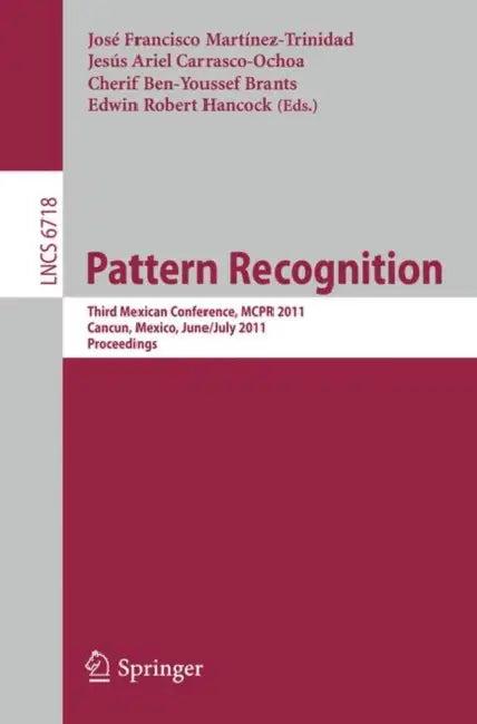 Pattern Recognition (English, José Francisco Martínez-Trinidad | Jesús Ariel Carrasco-Ochoa | Cherif Ben-Youssef Brants)