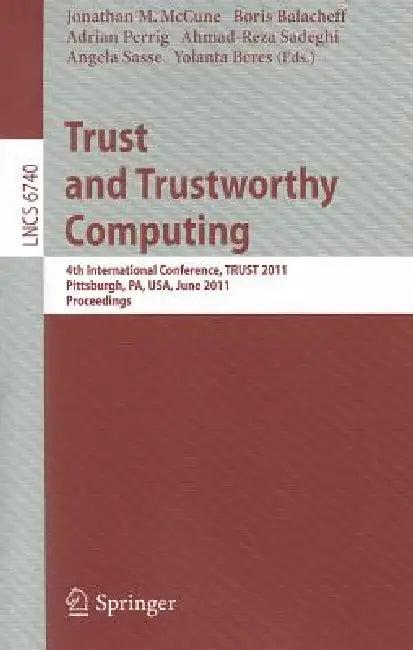 Trust and Trustworthy Computing (English, Jonathan McCune | Boris Balacheff | Adrian Perrig)
