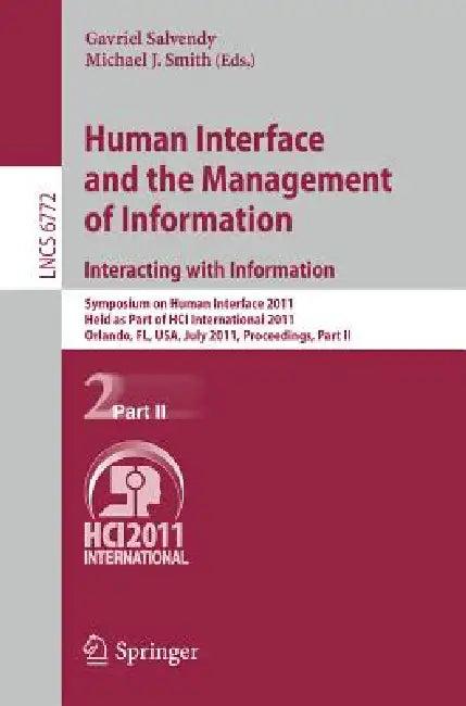 Human Interface and the Management of Information. Interacting with Information (English, Gavriel Salvendy | Michael J. Smith)