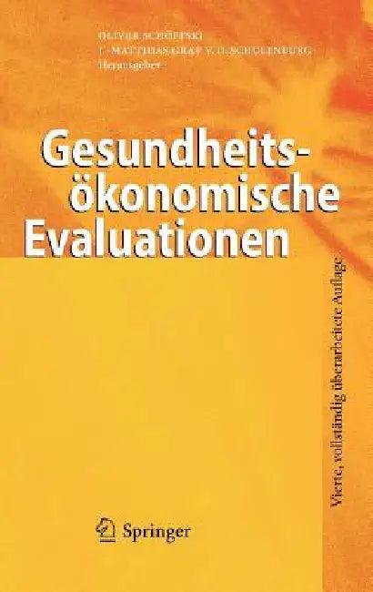 Gesundheitsökonomische Evaluationen (English, Oliver Schöffski | J. -Matthias Graf Von Der Schulenburg)