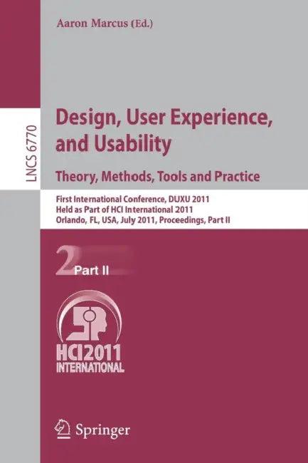 Design, User Experience, and Usability. Theory, Methods, Tools and Practice (English, Aaron Marcus)