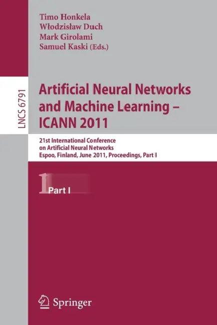 Artificial Neural Networks and Machine Learning (English, Timo Honkela | Wlodzislaw Duch | Mark Girolami)