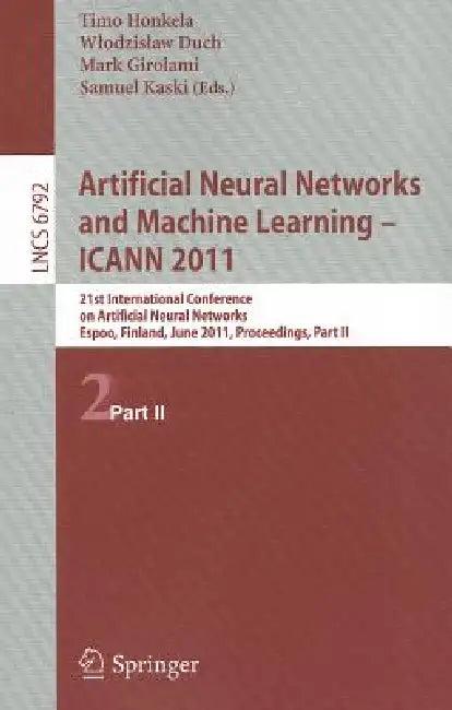 Artificial Neural Networks and Machine Learning (English, Timo Honkela | Wlodzislaw Duch | Mark Girolami)