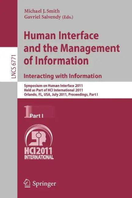 Human Interface and the Management of Information. Interacting with Information (English, Michael J. Smith | Gavriel Salvendy)