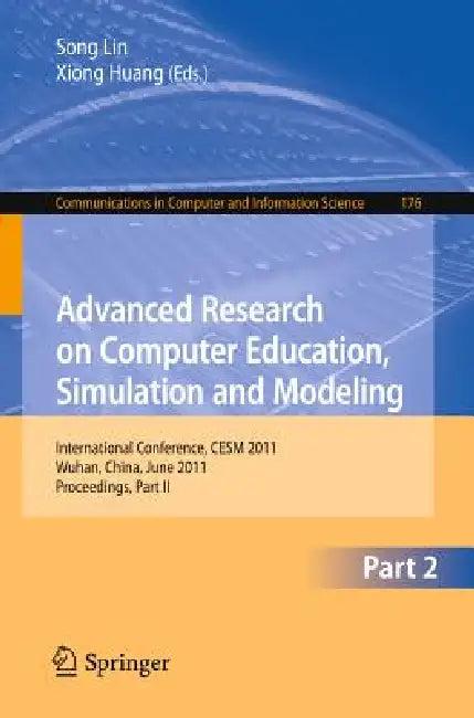 Advanced Research on Computer Education, Simulation and Modeling (English, Sally Lin | Xiong Huang)
