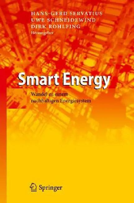Smart Energy (English, Hans-Gerd Servatius | Uwe Schneidewind | Dirk Rohlfing)