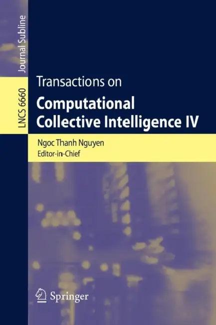 Transactions on Computational Collective Intelligence IV (English, Ngoc-Thanh Nguyen)