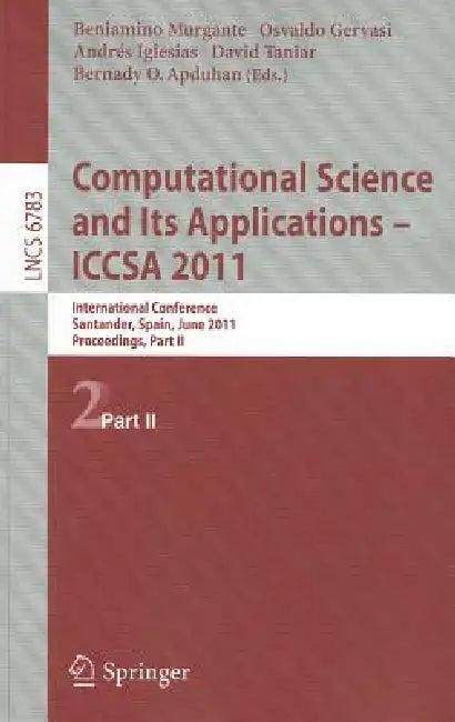 Computational Science and Its Applications - ICCSA 2011 (English, Beniamino Murgante | Osvaldo Gervasi | Andres Iglesias)