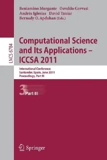 Computational Science and Its Applications - ICCSA 2011 (English, Beniamino Murgante | Osvaldo Gervasi | Andres Iglesias)