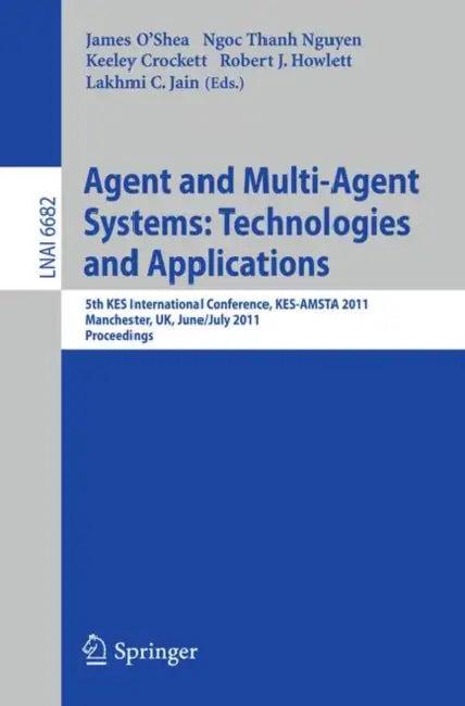 Agent and Multi-Agent Systems (English, James O'Shea | Ngoc Thanh Nguyen | Keeley Crockett)