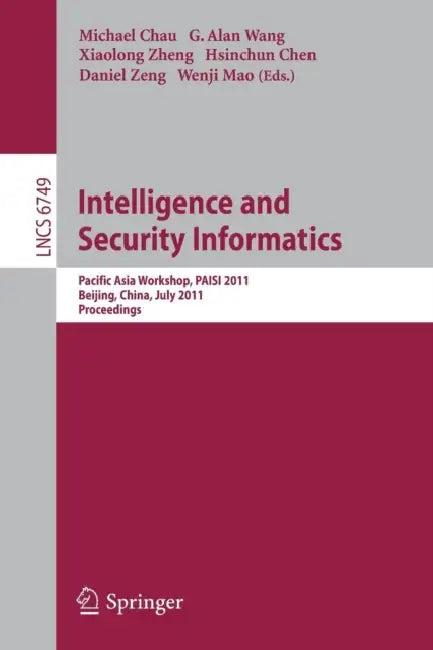 Intelligence and Security Informatics (English, Michael Chau | G. Alan Wang | Xiaolong Zheng)