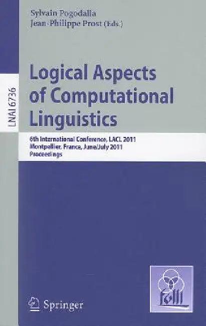 Logical Aspects of Computational Linguistics (English, Sylvain Pogodalla | Jean-Philippe Prost)
