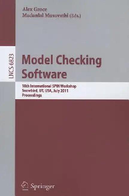 Model Checking Software (English, Alex Groce | Madanlal Musuvathi)