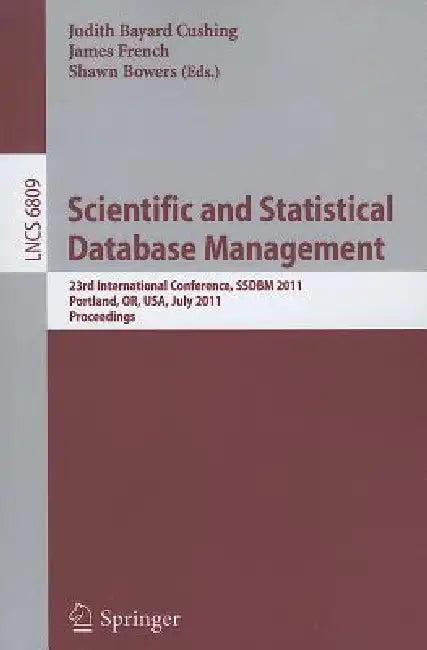 Scientific and Statistical Database Management (English, Judith Bayard Cushing | James French | Shawn Bowers)