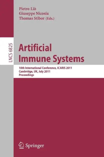 Artificial Immune Systems (English, Pietro Lio | Giuseppe Nicosia | Thomas Stibor)