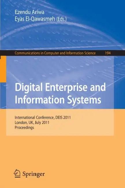Digital Enterprise and Information Systems (English, Ezendu Ariwa | Eyas El-Qawasmeh)