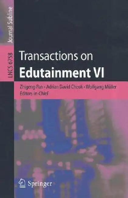 Transactions on Edutainment VI (English, Zhigeng Pan | Adrian David Cheok | Wolfgang Müller)