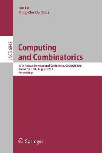 Computing and Combinatorics (English, Bin Fu | Ding-Zhu Du)