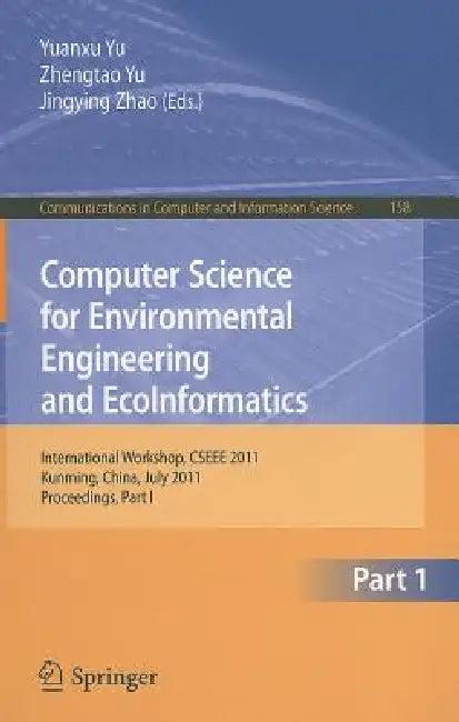 Computer Science for Environmental Engineering and Ecoinformatics (English, Yuanxu Yu | Zhengtao Yu | Jingying Zhao)