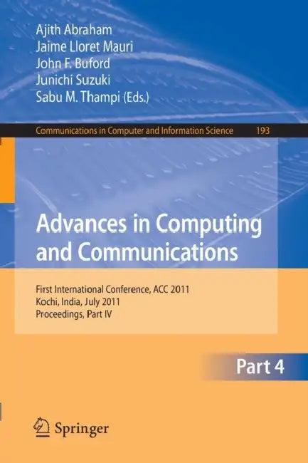 Advances in Computing and Communications, Part I (English, Ajith Abraham | Jaime Lloret Mauri | John Buford)