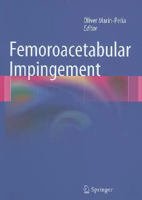 Femoroacetabular Impingement (English, Óliver Marín-Peña)