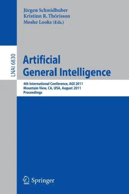 Artificial General Intelligence (English, Jürgen Schmidhuber | Kristinn R. Thorisson | Moshe Looks)