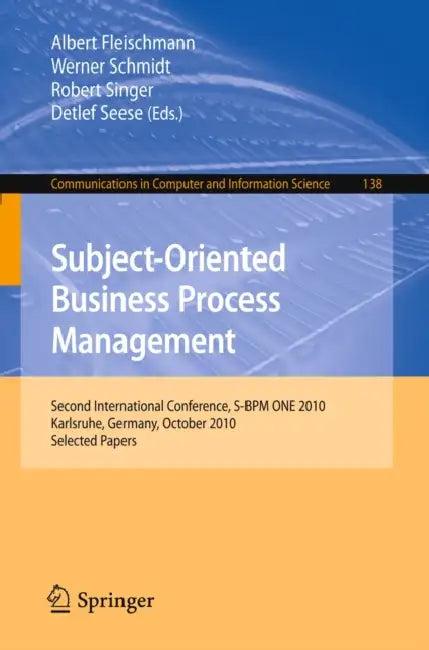 Subject-Oriented Business Process Management (English, Albert Fleischmann | Werner Schmidt | Robert Singer)