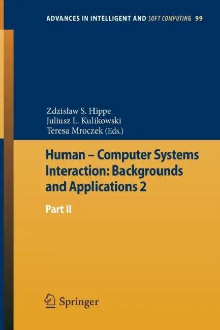 Human - Computer Systems Interaction (English, Zdzislaw S. Hippe | Juliusz L. Kulikowski | Tteresa Mroczek)