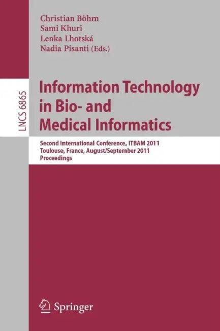 Information Technology in Bio- And Medical Informatics (English, Christian Böhm | Sami Khuri | Lenka Lhotská)