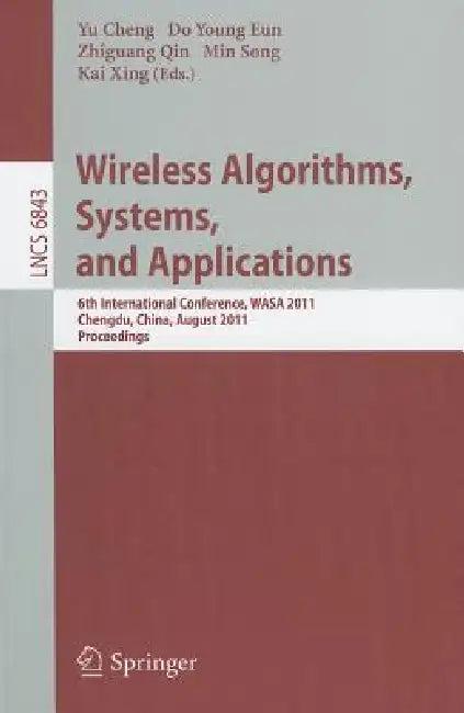 Wireless Algorithms, Systems, and Applications (English, Yu Cheng | Do Young Eun | Zhiguang Qin)