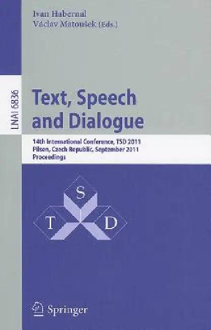 Text, Speech and Dialogue (English, Ivan Habernal | Vaclav Matousek)