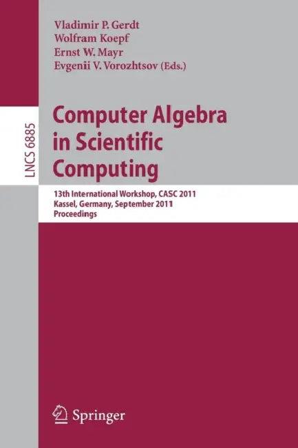 Computer Algebra in Scientific Computing (English, Vladimir P. Gerdt | Wolfram Koepf | Ernst W. Mayr)