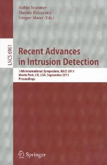 Recent Advances in Intrusion Detection (English, Robin Sommer | Davide Balzarotti | Gregor Maier)